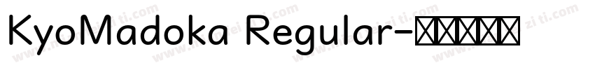 KyoMadoka Regular字体转换